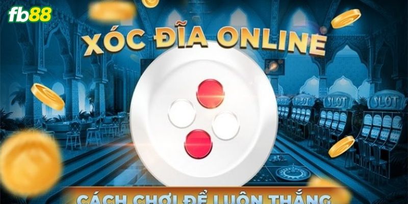 Phương pháp tham gia chơi xóc đĩa qua phát sóng trực tiếp